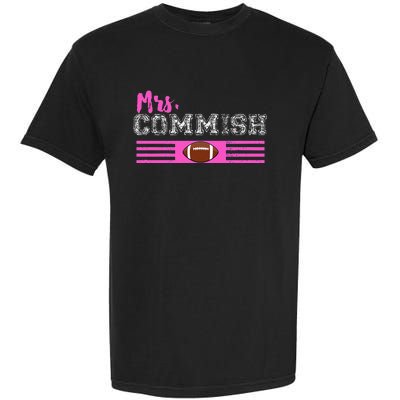 Mrs. Commish Fantasy Football Commissioner Wife Garment-Dyed Heavyweight T-Shirt