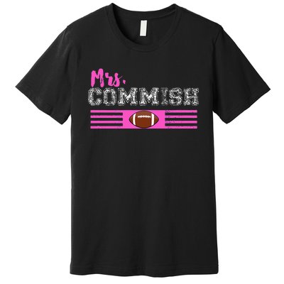 Mrs. Commish Fantasy Football Commissioner Wife Premium T-Shirt