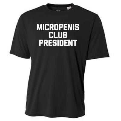 Micropenis Club Funny President Cooling Performance Crew T-Shirt