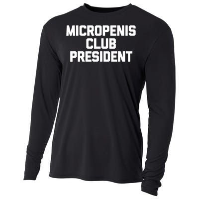 Micropenis Club Funny President Cooling Performance Long Sleeve Crew