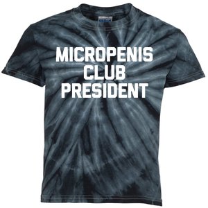 Micropenis Club Funny President Kids Tie-Dye T-Shirt