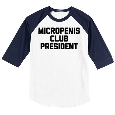 Micropenis Club Funny President Baseball Sleeve Shirt