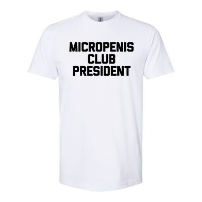 Micropenis Club Funny President Softstyle CVC T-Shirt