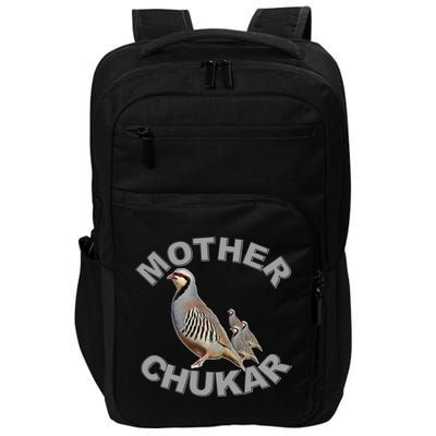 Mother Chukar Funny Upland Game Hunting Great Gift Cool Gift Impact Tech Backpack