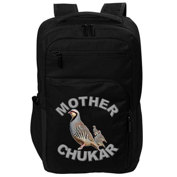 Mother Chukar Funny Upland Game Hunting Great Gift Cool Gift Impact Tech Backpack