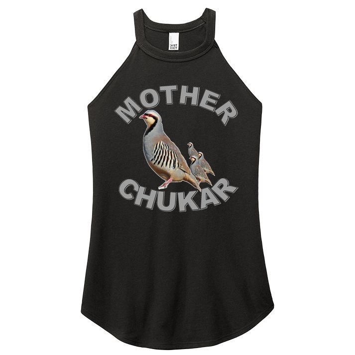 Mother Chukar Funny Upland Game Hunting Great Gift Cool Gift Women's Perfect Tri Rocker Tank