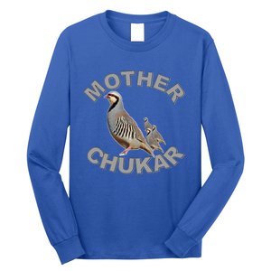 Mother Chukar Funny Upland Game Hunting Great Gift Cool Gift Long Sleeve Shirt