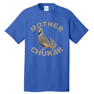 Mother Chukar Funny Upland Game Hunting Great Gift Cool Gift Tall T-Shirt