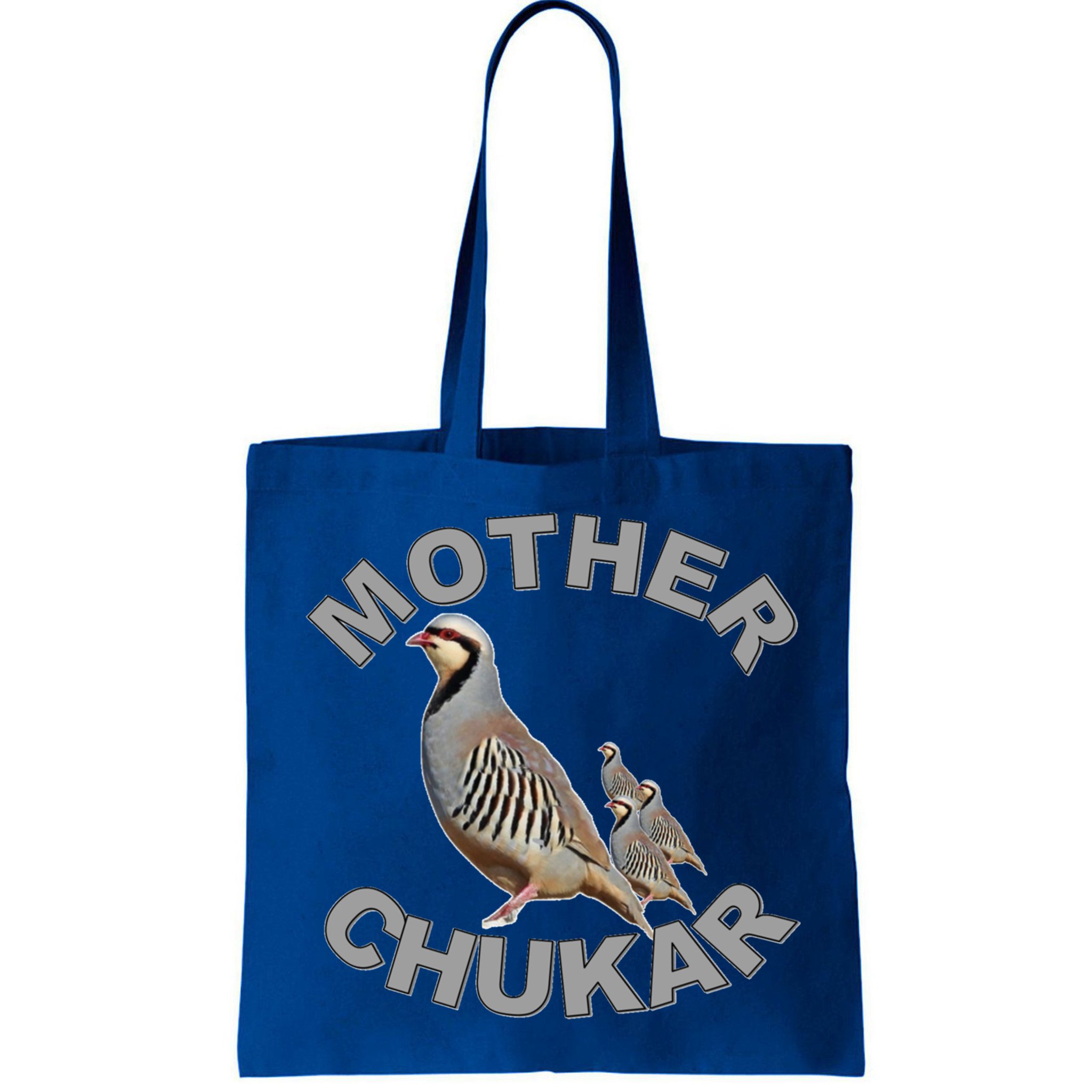 Mother Chukar Funny Upland Game Hunting Great Gift Cool Gift Bag