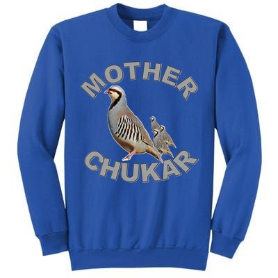 Mother Chukar Funny Upland Game Hunting Great Gift Cool Gift Tall Sweatshirt