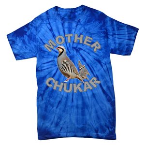 Mother Chukar Funny Upland Game Hunting Great Gift Cool Gift Tie-Dye T-Shirt