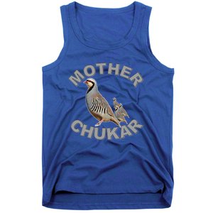 Mother Chukar Funny Upland Game Hunting Great Gift Cool Gift Tank Top