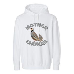 Mother Chukar Funny Upland Game Hunting Great Gift Cool Gift Garment-Dyed Fleece Hoodie