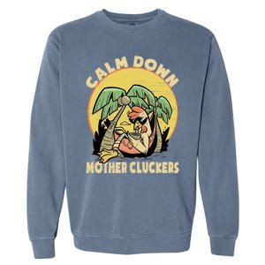 Mother Cluckers Funny Chicken Daddy Funny Gift Garment-Dyed Sweatshirt