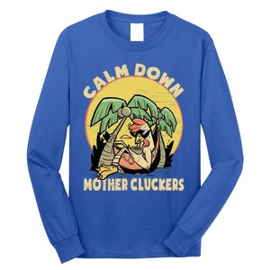 Mother Cluckers Funny Chicken Daddy Funny Gift Long Sleeve Shirt