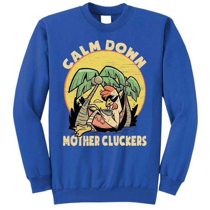 Mother Cluckers Funny Chicken Daddy Funny Gift Tall Sweatshirt