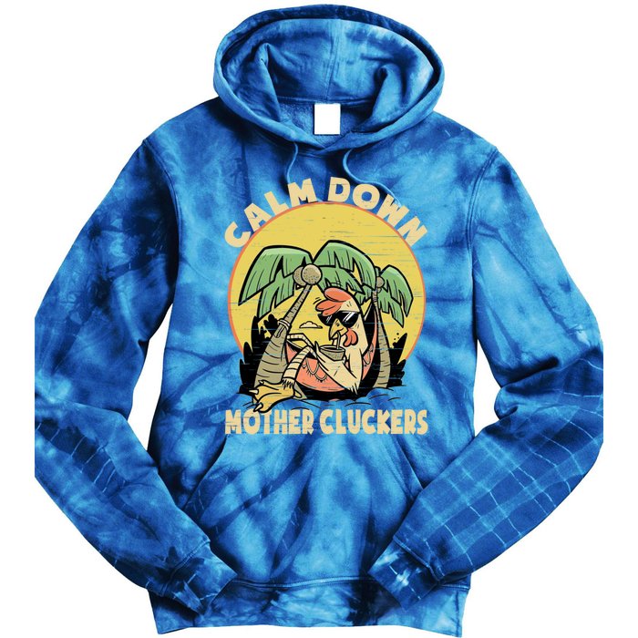 Mother Cluckers Funny Chicken Daddy Funny Gift Tie Dye Hoodie