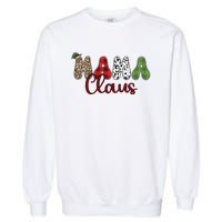 Mama Claus Funny Christmas Holiday Family Matching Garment-Dyed Sweatshirt