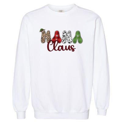 Mama Claus Funny Christmas Holiday Family Matching Garment-Dyed Sweatshirt