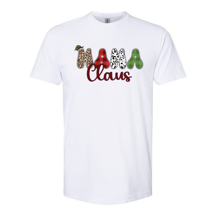 Mama Claus Funny Christmas Holiday Family Matching Softstyle CVC T-Shirt