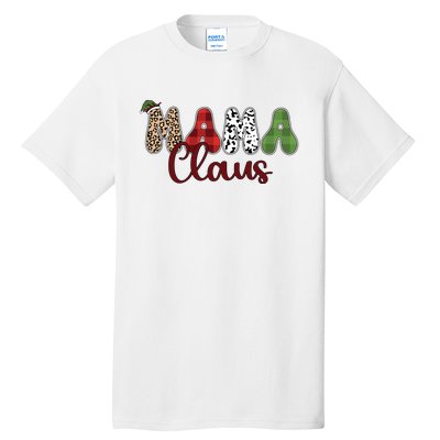 Mama Claus Funny Christmas Holiday Family Matching Tall T-Shirt