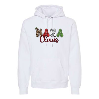 Mama Claus Funny Christmas Holiday Family Matching Premium Hoodie