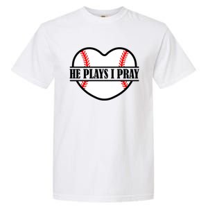 Mom Cute Funny He Plays I Pray Garment-Dyed Heavyweight T-Shirt