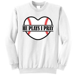 Mom Cute Funny He Plays I Pray Sweatshirt