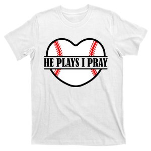 Mom Cute Funny He Plays I Pray T-Shirt