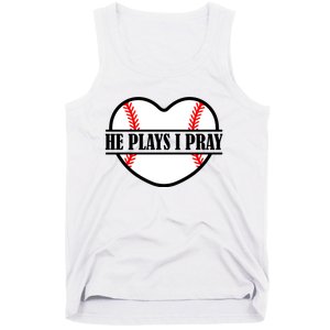 Mom Cute Funny He Plays I Pray Tank Top