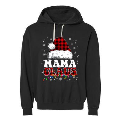 Mama Claus Funny Santa Claus Matching Family Pajamas Funny Gift Garment-Dyed Fleece Hoodie