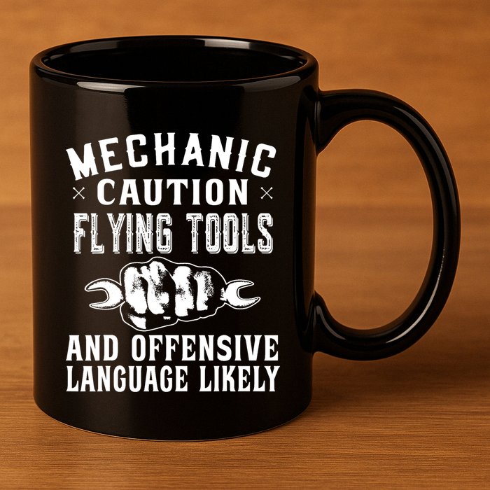 Mechanic Caution Flying Tools Funny Auto Mechanic 11oz C Handle Ceramic Mug