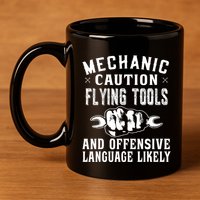 Mechanic Caution Flying Tools Funny Auto Mechanic 11oz C Handle Ceramic Mug