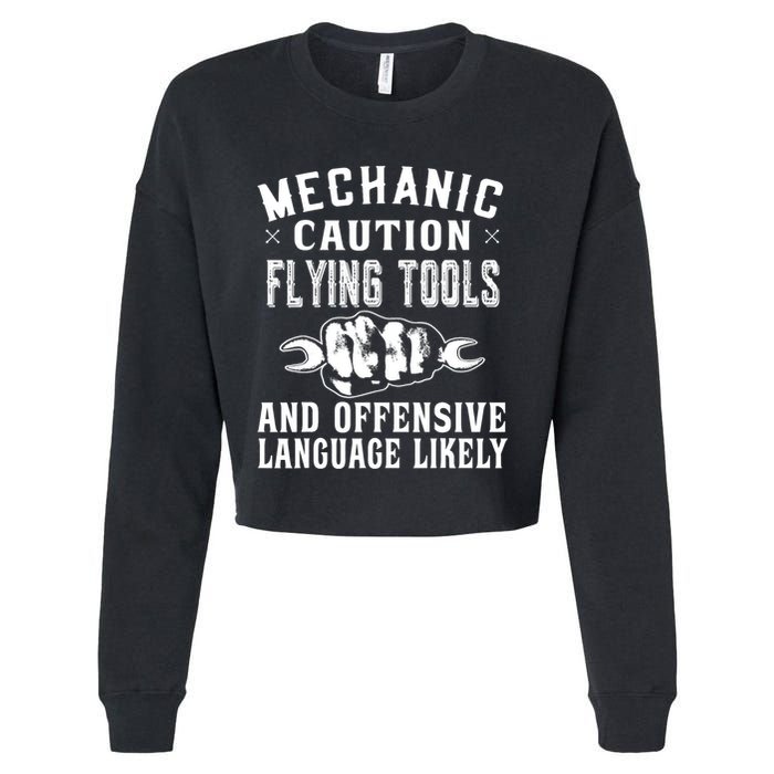 Mechanic Caution Flying Tools Funny Auto Mechanic Cropped Pullover Crew