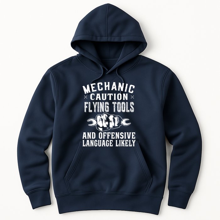 Mechanic Caution Flying Tools Funny Auto Mechanic Hoodie