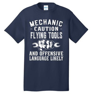 Mechanic Caution Flying Tools Funny Auto Mechanic Tall T-Shirt