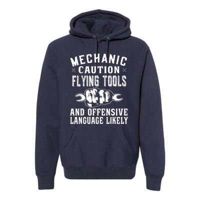 Mechanic Caution Flying Tools Funny Auto Mechanic Premium Hoodie