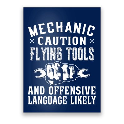 Mechanic Caution Flying Tools Funny Auto Mechanic Poster