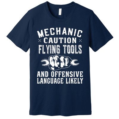 Mechanic Caution Flying Tools Funny Auto Mechanic Premium T-Shirt