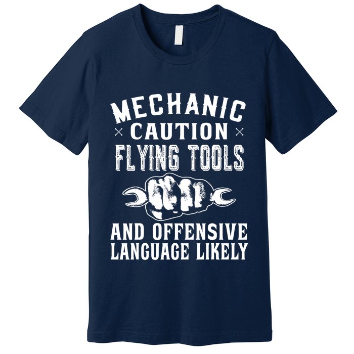 Mechanic Caution Flying Tools Funny Auto Mechanic Premium T-Shirt