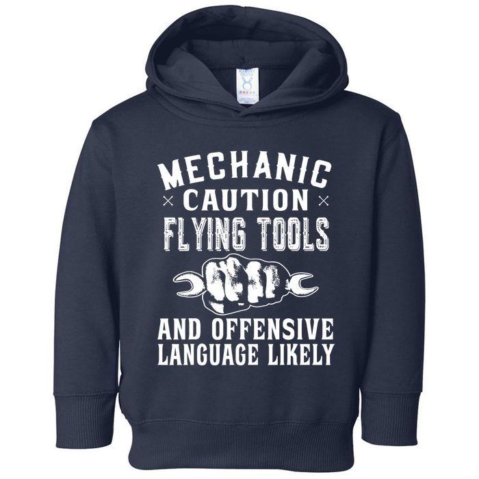 Mechanic Caution Flying Tools Funny Auto Mechanic Toddler Hoodie