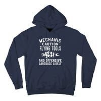 Mechanic Caution Flying Tools Funny Auto Mechanic Tall Hoodie