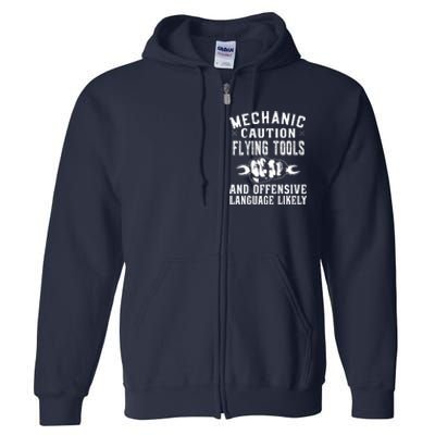 Mechanic Caution Flying Tools Funny Auto Mechanic Full Zip Hoodie