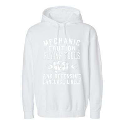 Mechanic Caution Flying Tools Funny Auto Mechanic Garment-Dyed Fleece Hoodie