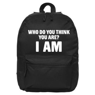 Middle Class Fancy Who Do You Think You Are I Am 16 in Basic Backpack