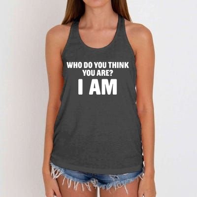 Middle Class Fancy Who Do You Think You Are I Am Women's Knotted Racerback Tank