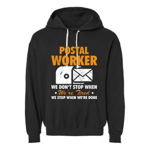 Mail Carrier Funny Gift Postal Worker S Mailman Gift Garment-Dyed Fleece Hoodie