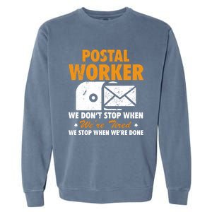 Mail Carrier Funny Gift Postal Worker S Mailman Gift Garment-Dyed Sweatshirt