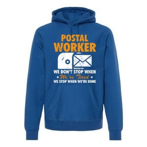 Mail Carrier Funny Gift Postal Worker S Mailman Gift Premium Hoodie