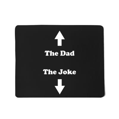 Middle Class Fancy The Dad The Joke Mousepad